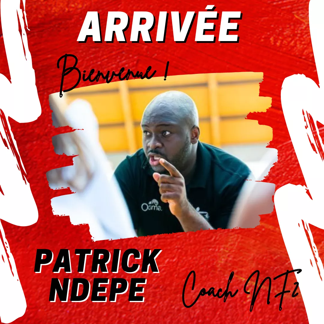 Arrivée NF2 : Patrick NDEPE  ! 